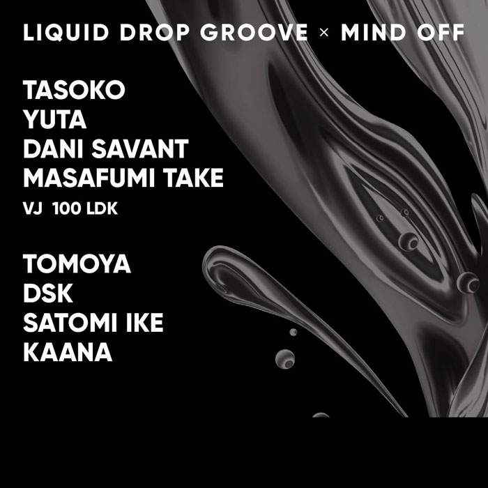 Liquid Drop Groove × Mind off Flyer